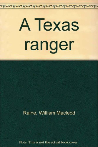 A Texas ranger B000JWJY74 Book Cover
