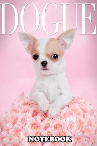 Notebook: Chihuahua Puppy With Pink Roses And Dogue , Journal for Writing, College Ruled Size 6" x 9", 110 Pages