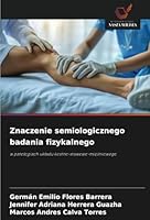 Znaczenie semiologicznego badania fizykalnego 6208723477 Book Cover
