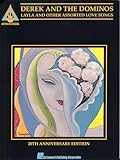 Derek and the Dominos: Layla & Other Assorted Love Songs- Guitar Tab Songbook, 20th Anniversary Edition