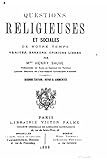 Questions religieuses et sociales, de Notre Temps verites, erreurs, opinions libres (French Edition)