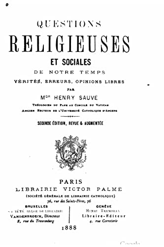 Questions religieuses et sociales, de Notre Temps verites, erreurs, opinions libres (French Edition)