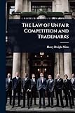 The Law of Unfair Competition and Trademarks