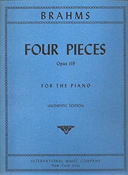 Unknown Binding BRAHMS: FOUR PIECES (OPUS 119) FOR THE PIANO (Sheet Music) Book