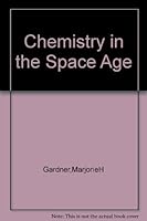 Chemistry in the space age B0007DYLPU Book Cover