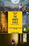 Battling with the Inner Child Journey to Home: Healing My Inner Child to Restore Self-love