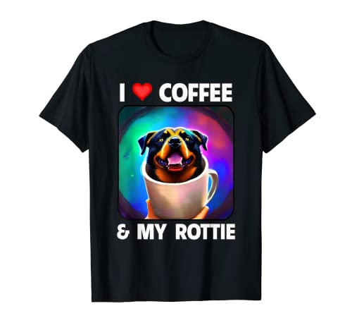 Me encanta el café y el dueño de mi perro Rottweiler, mamá y papá de Rottie Camiseta