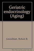 Geriatric endocrinology 0890041121 Book Cover