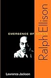 Ralph Ellison: Emergence of Genius