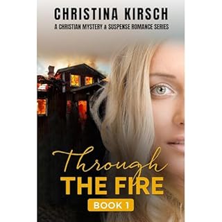 Through The Fire Book 1 Audiolibro Por Christina Kirsch arte de portada
