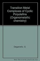 Transition Metal Complexes of Cyclic Polyolefins (Organometallic chemistry) 0122079507 Book Cover