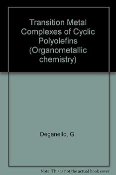 Transition Metal Complexes of Cyclic Polyolefins (Organometallic chemistry)