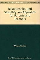 Relationships and Sexuality: An Approach for Parents and Teachers 1856351858 Book Cover