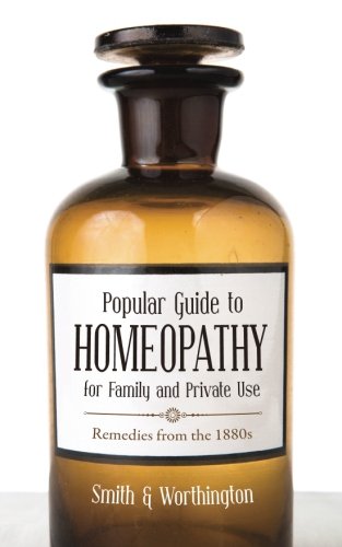 Popular Guide to Homeopathy for Family and Private