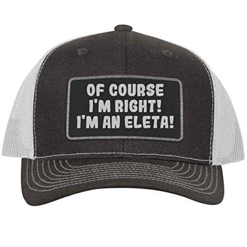 of Course I'm Right! I'm an Eleta! - Leather Black Patch Engraved Trucker Hat, Grey-White, One Size