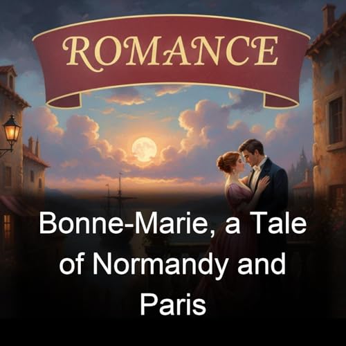 Bonne-Marie, a Tale of Normandy and Paris copertina