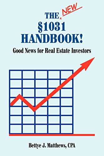 The New ¿1031 Handbook: Good News for Real Estate Investors