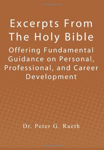Excerpts from the Holy Bible: Offering Fundamental Guidance on Personal, Professional, and Career Development