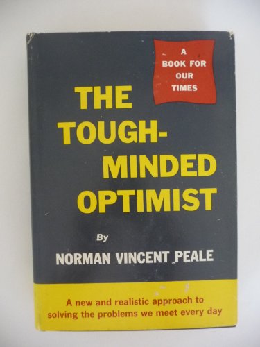 The Tough-Minded Optimist by Peale, Norman Vincent B001KRWI8E Book Cover