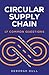Circular Supply Chain: 17 Common Questions (How Any Supply Chain Can Take the Next Step) Take the günstig Kaufen-Circular Supply Chain: 17 Common Questions (How Any Supply Chain Can Take the Next Step)