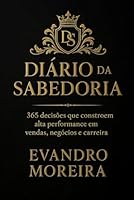 MINUTOS DE SABEDORIA: 365 DIAS DE ALTA PERFORMANCE NO MUNDO COMERCIAL & CORPORATIVO (Portuguese Edition) B0G7C4DHPK Book Cover