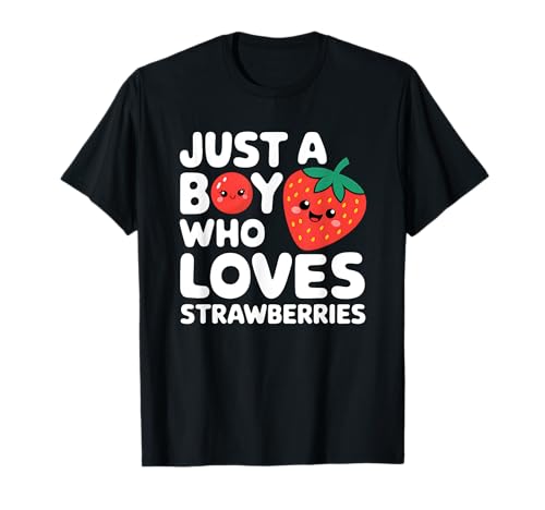 Just A Boy Who Loves Strawberries Berry Lover Men Women Kids Camiseta