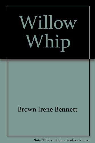 Willow Whip 0936085231 Book Cover