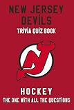 New Jersey Devils Trivia Quiz Book - Hockey - The One With All The Questions: NHL Hockey Fan - Gift for fan of New Jersey Devils (English Edition)