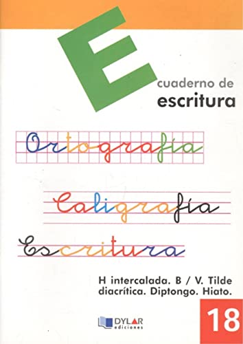 Portada de ESCRITURA 18 - H intercalada. B/V. Tilde diacrítica. Diptongo e hiato