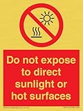 Schild mit Aufschrift Do not expose to direct sunlight or hot surfaces. 75 x 100 mm - A7P