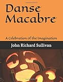 Danse Macabre: A Celebration of the Imagination