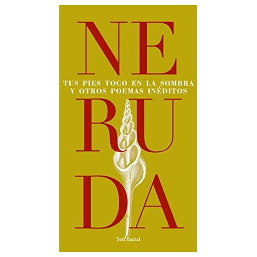 Tus pies toco en la sombra y otros poemas inéditos