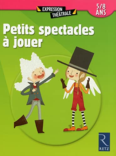 livre Petits spectacles à jouer: 5 - 8 ans