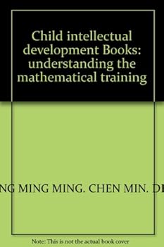 Paperback Child intellectual development Books: understanding the mathematical training [Chinese] Book