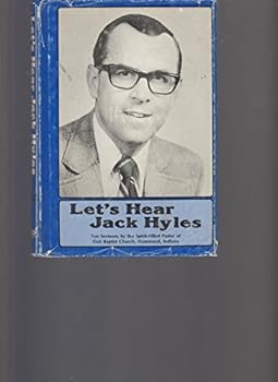 Hardcover Let's Hear Jack Hyles (Burning Messages for the Saved and Unsaved) Book
