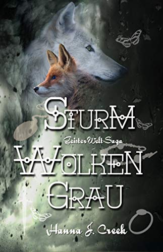 SturmWolkenGrau (Geisterweltsaga 4) SturmWolkenGrau (Geisterweltsaga 4)