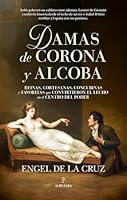 Damas de Corona Y Alcoba 8410520508 Book Cover