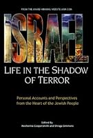 Israel: Life in the Shadow of Terror 1568712375 Book Cover