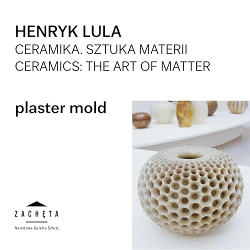 Education Archive #6 &ndash; Henryk Lula. Ceramics: The Art Of Matter. Plaster mold