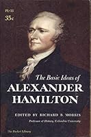 The basic ideas of Alexander Hamilton B00005VI74 Book Cover
