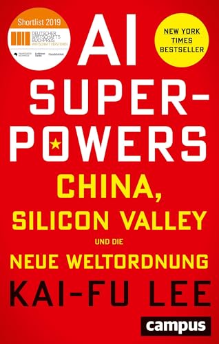AI-Superpowers: China, Silicon Valley und die neue Weltordnung