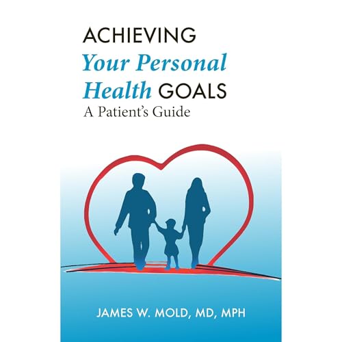 Achieving Your Personal Health Goals by James W. Mold episode artwork