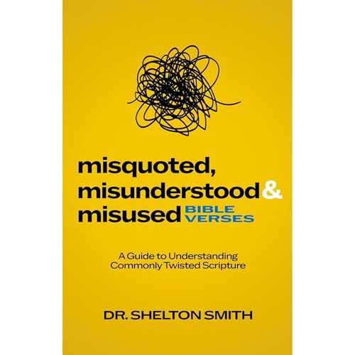 Misquoted, Misunderstood and Misused Bible Verses Audiolibro Por Dr. Shelton Smith arte de portada