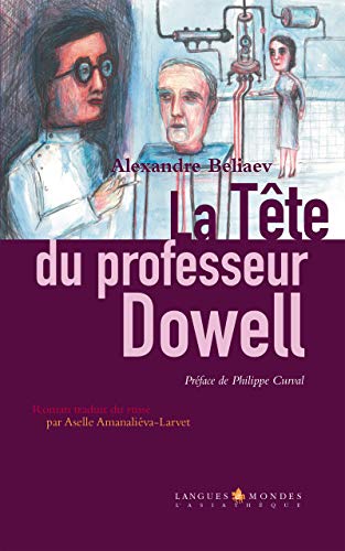 Télécharger La tête du professeur Dowell: Récit surprenant (LANGUES ET MOND) Francais PDF