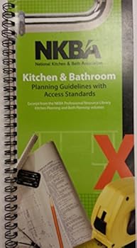 NKBA Kitchen & Bathroom Planning Guidelines with Access Standards
