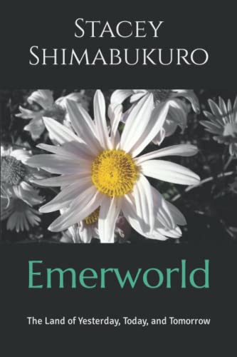 Emerworld: The Land of Yesterday, Today, and Tomorrow