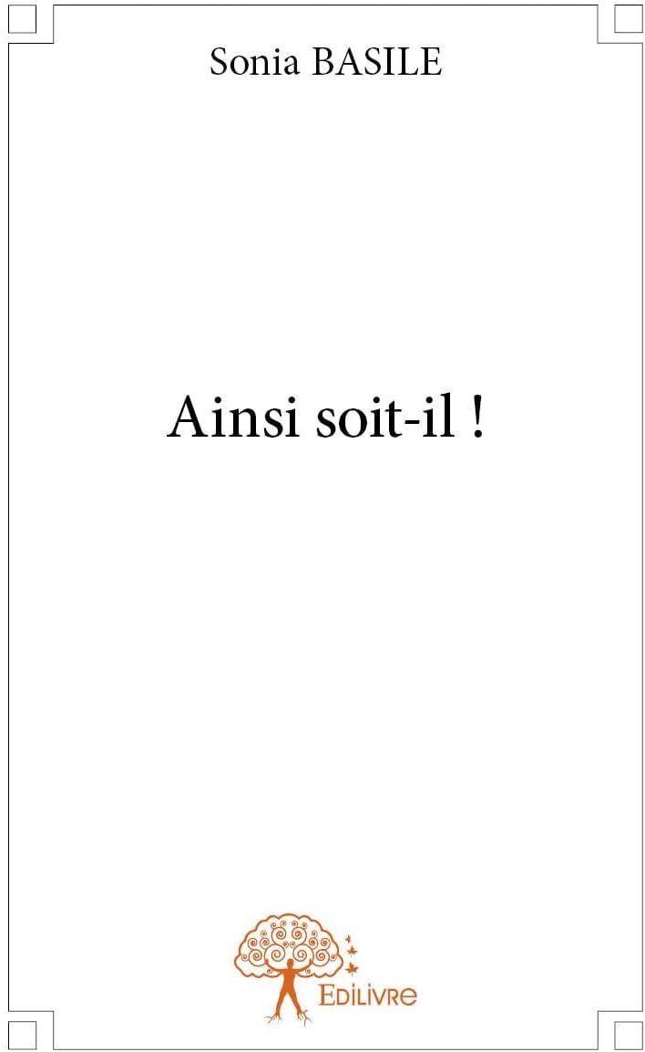 Ainsi soit-il ! (French Edition)