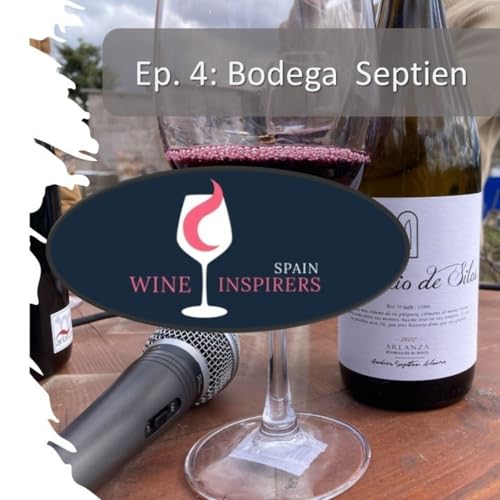 4x04 Bodegas Septien, DO. Arlanza - Vino entre amigos, el podcast de vinos