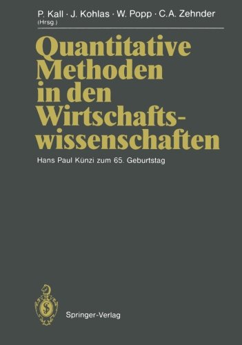 Quantitative Methoden in den Wirtschaftswissenschaften: Hans Paul Kuenzi zum 65. Geburtstag