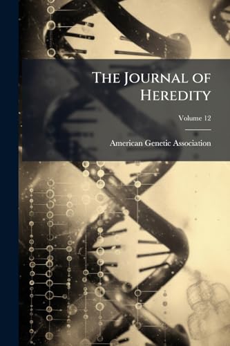 The Journal of Heredity; Volume 12